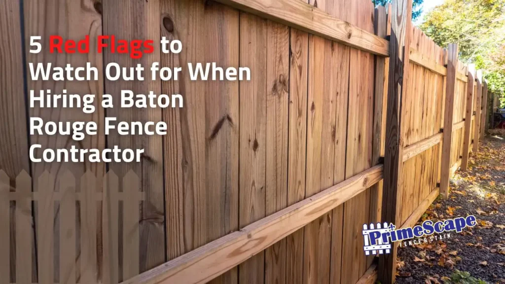 baton rouge fence contractor hiring red flags