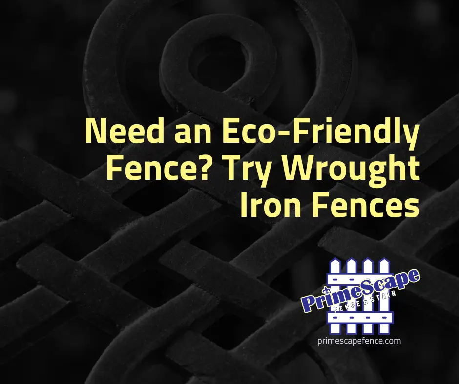 wrought iron fences eco friendly