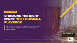 louisiana homeowner guide choosing right fence